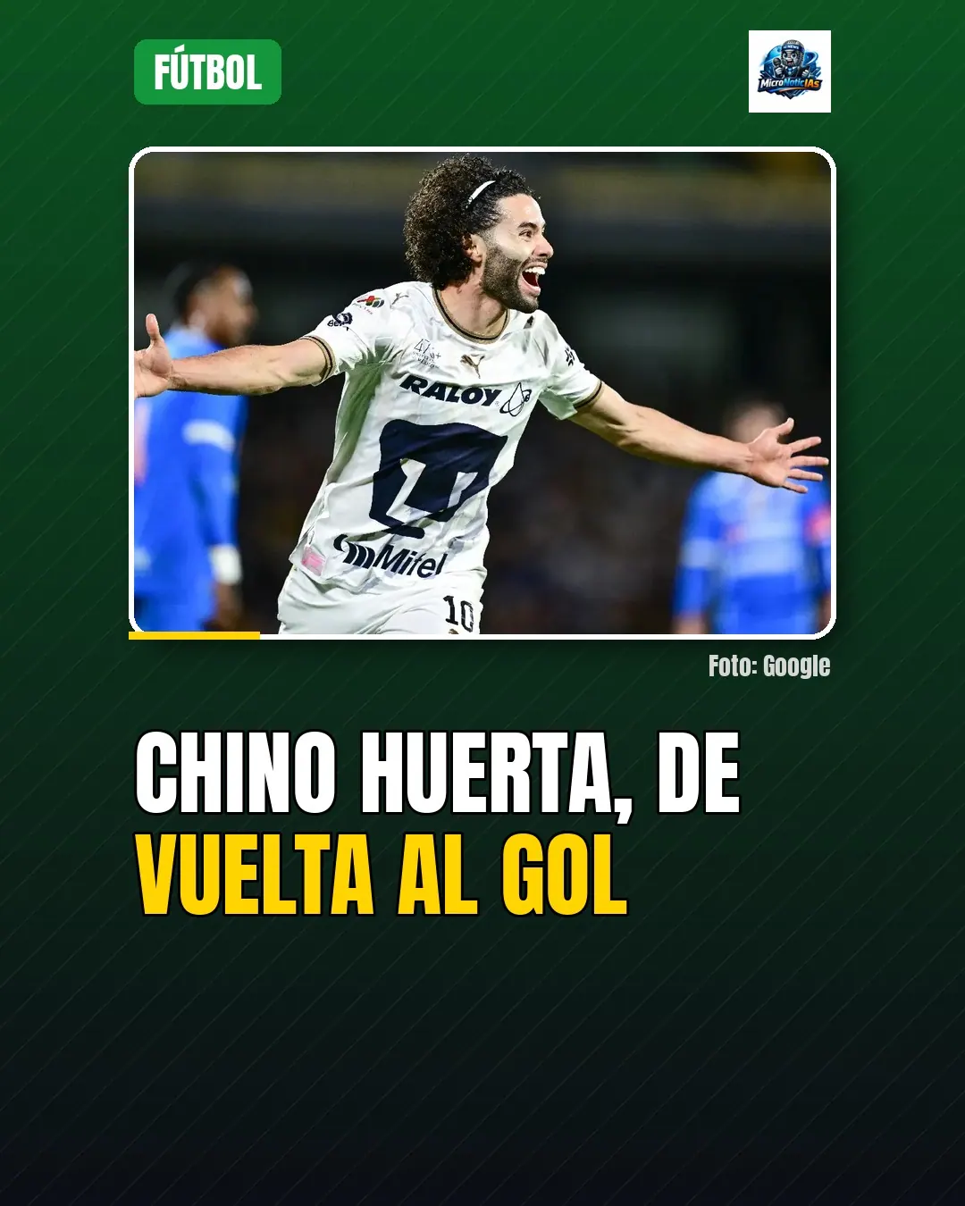 Chino Huerta, de vuelta al gol