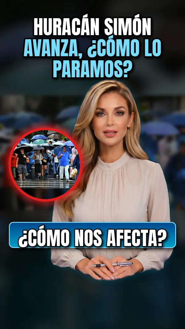 Huracán Simón avanza, ¿cómo lo paramos?