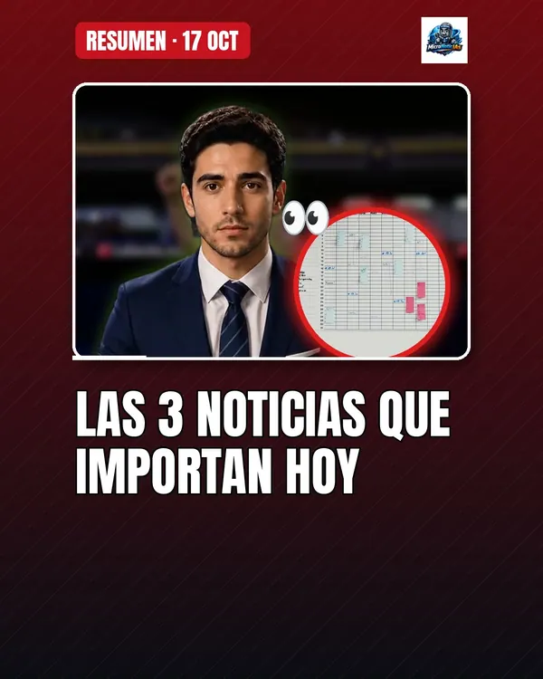 Las 3 noticias que importan hoy