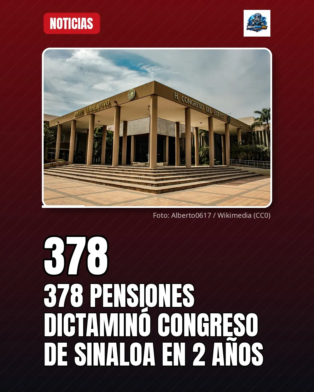 378 pensiones dictaminó Congreso de Sinaloa en 2 años