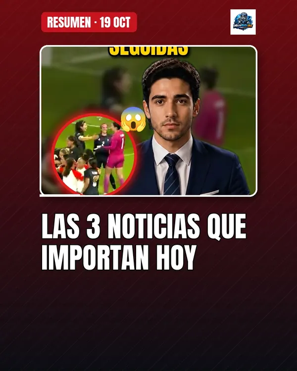 Las 3 noticias que importan hoy