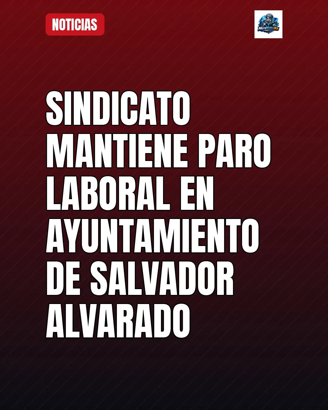 Sindicato mantiene paro laboral en Ayuntamiento de Salvador Alvarado