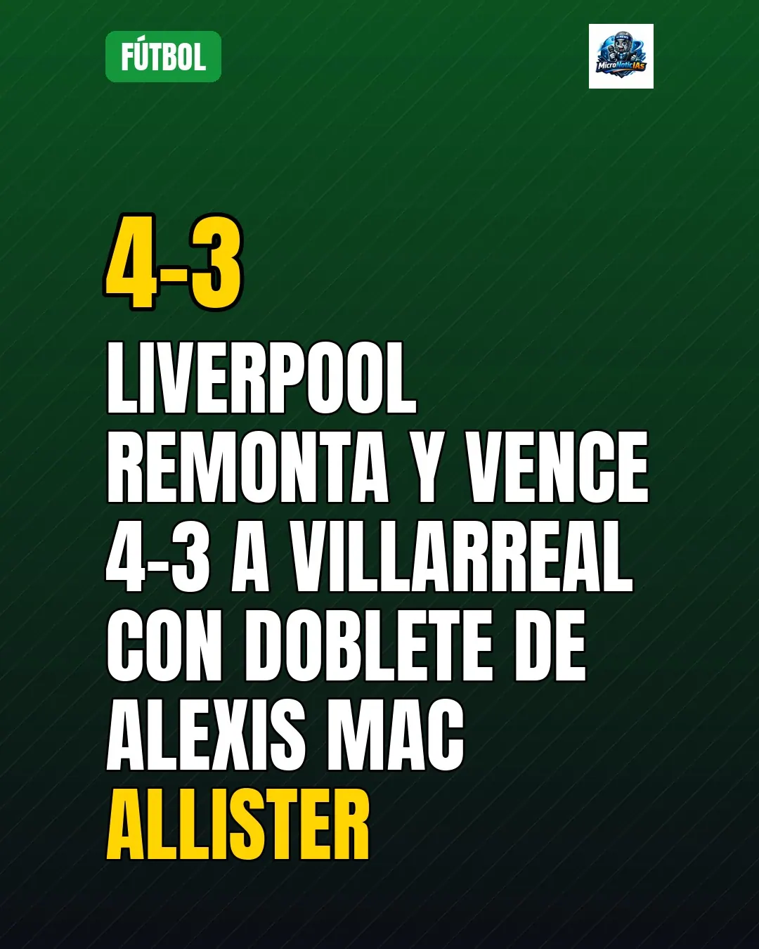 Liverpool remonta y vence 4-3 a Villarreal con doblete de Alexis Mac Allister