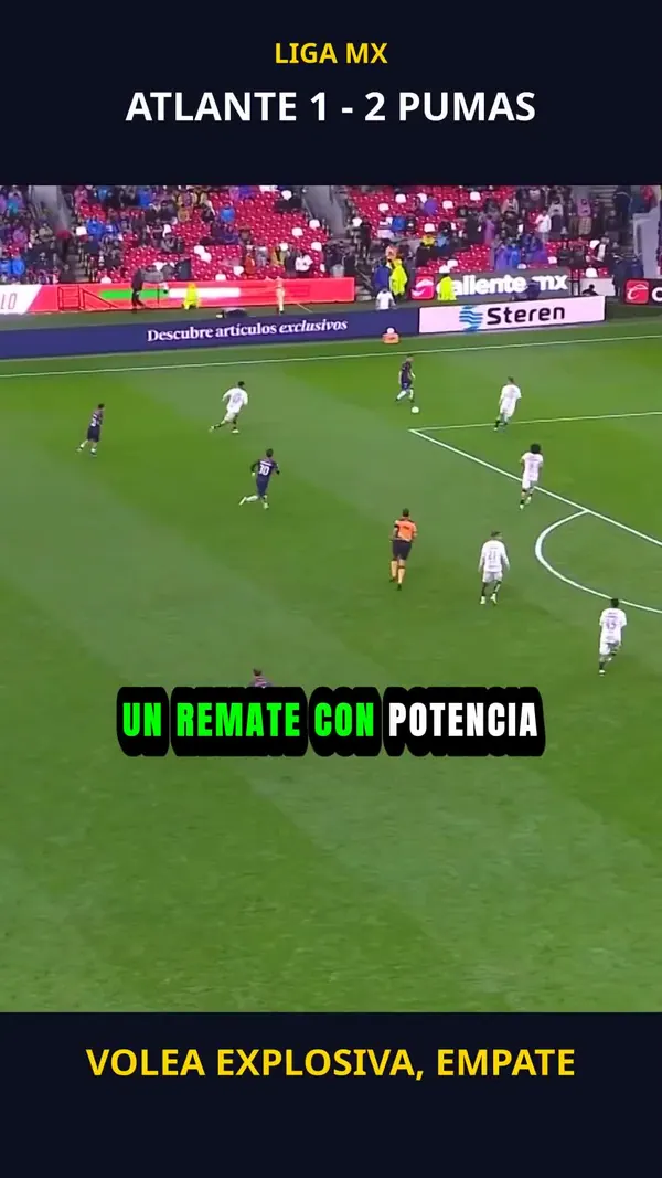 Volea explosiva, empate | Atlante 1 - 2 Pumas