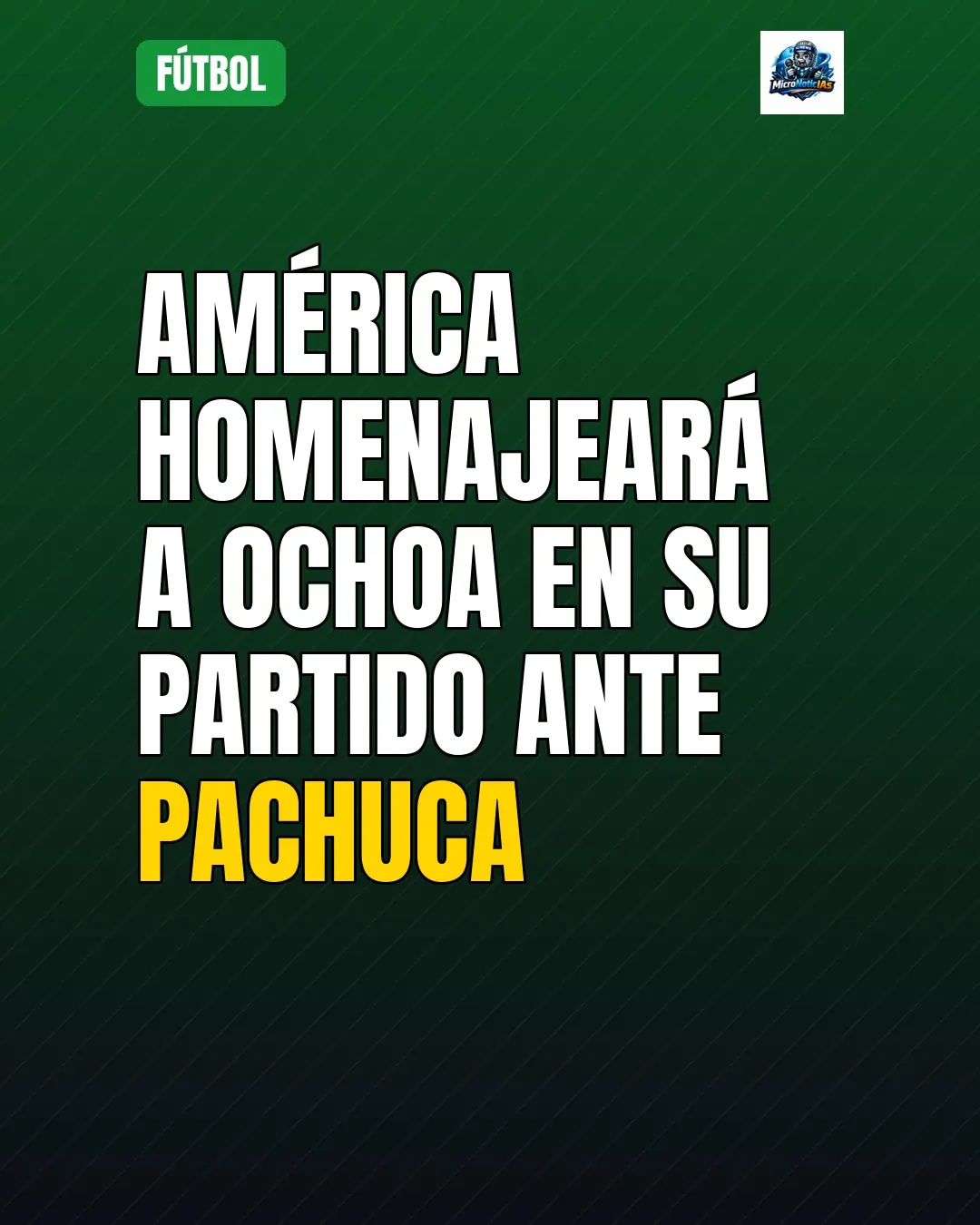 América homenajeará a Guillermo Ochoa en su partido ante Pachuca