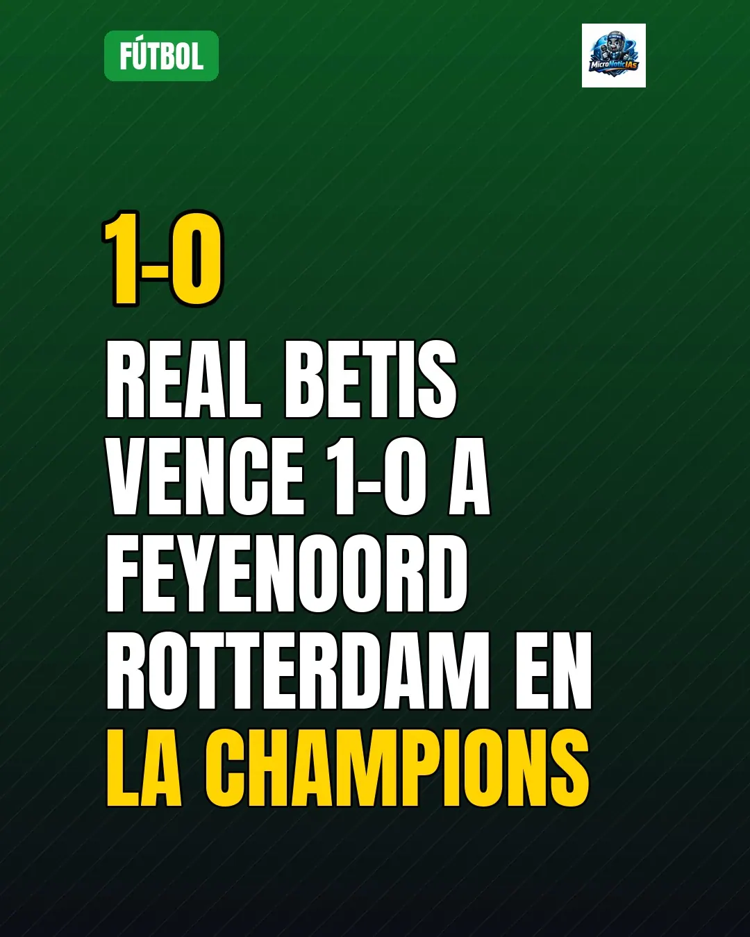 Real Betis vence 1-0 a Feyenoord Rotterdam en la Champions