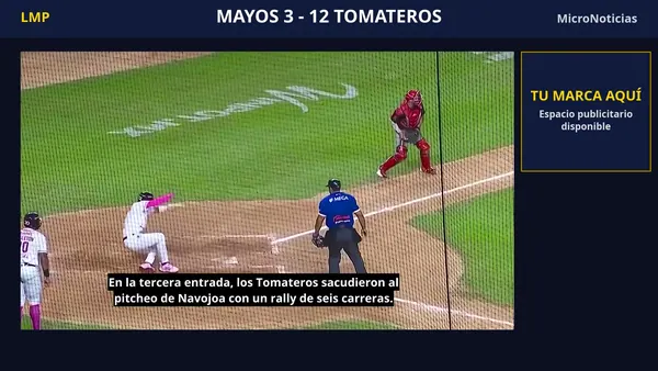 Resumen MicroNoticias | Tomateros explota a Mayos con un contundente triunfo
