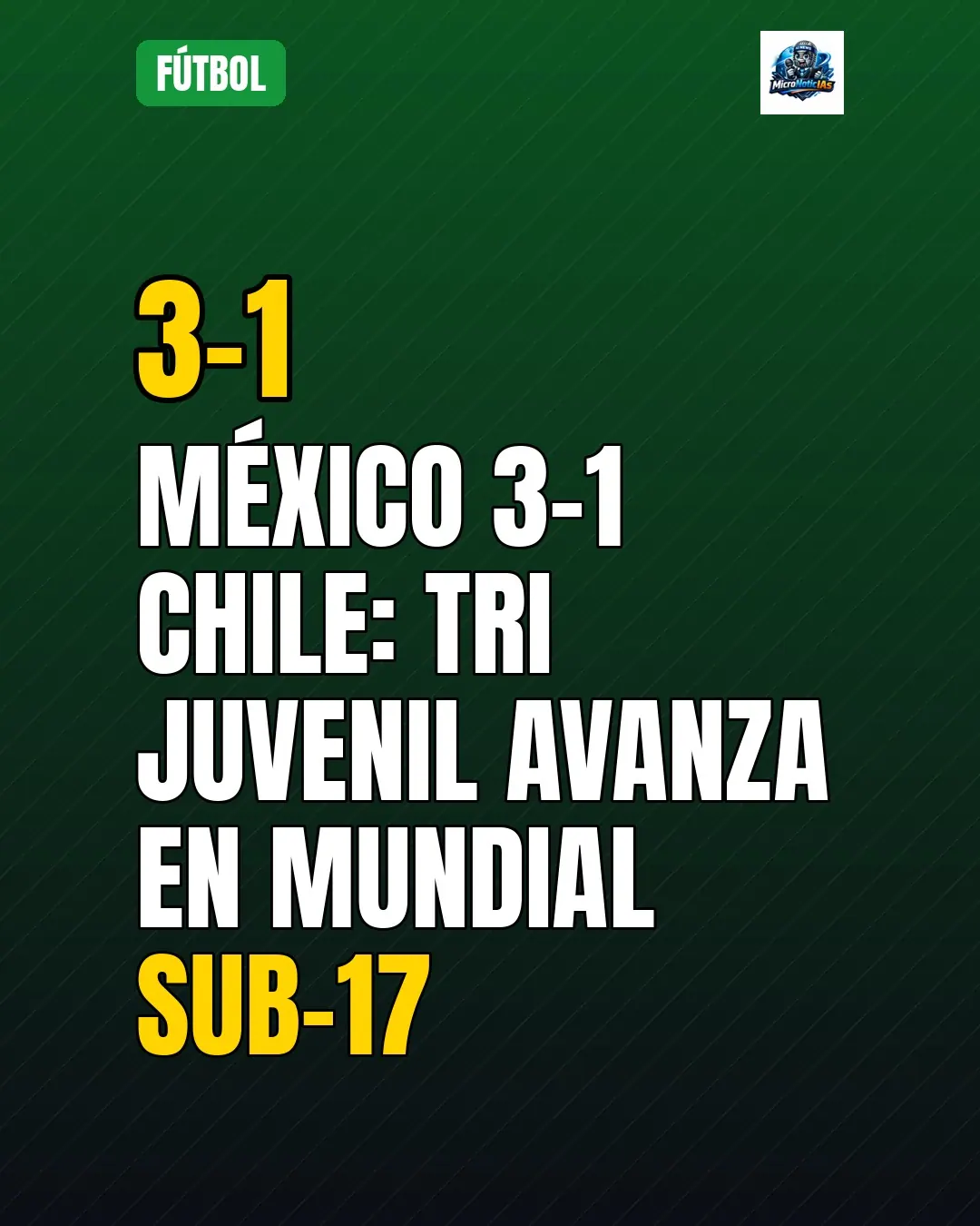 Tri juvenil vence 3-1 a Chile y avanza en Mundial sub-17