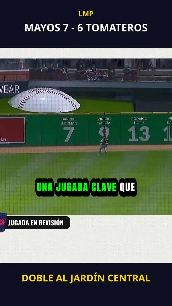 Doble al jardín central | Mayos 7 - 6 Tomateros