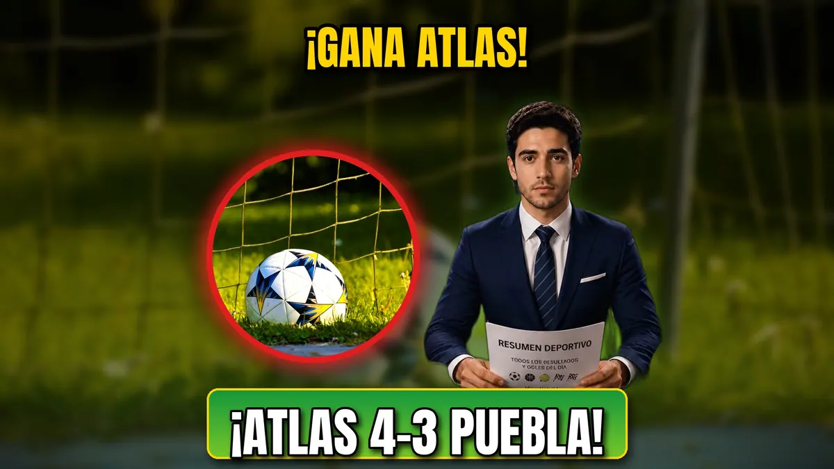 Atlas 4-3 Puebla: resultado y goles del juego (25 de octubre)