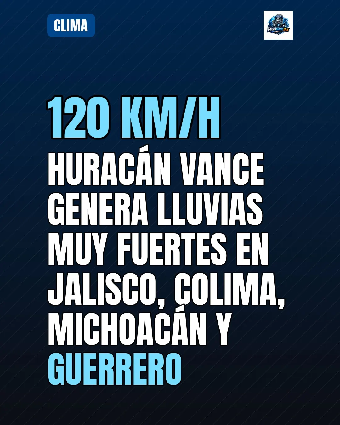 Huracán Vance genera lluvias muy fuertes en Jalisco, Colima, Michoacán y Guerrero