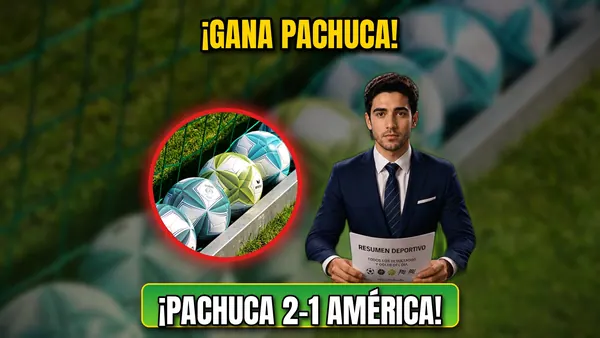 Pachuca 2-1 América: resultado y goles del juego (25 de octubre)
