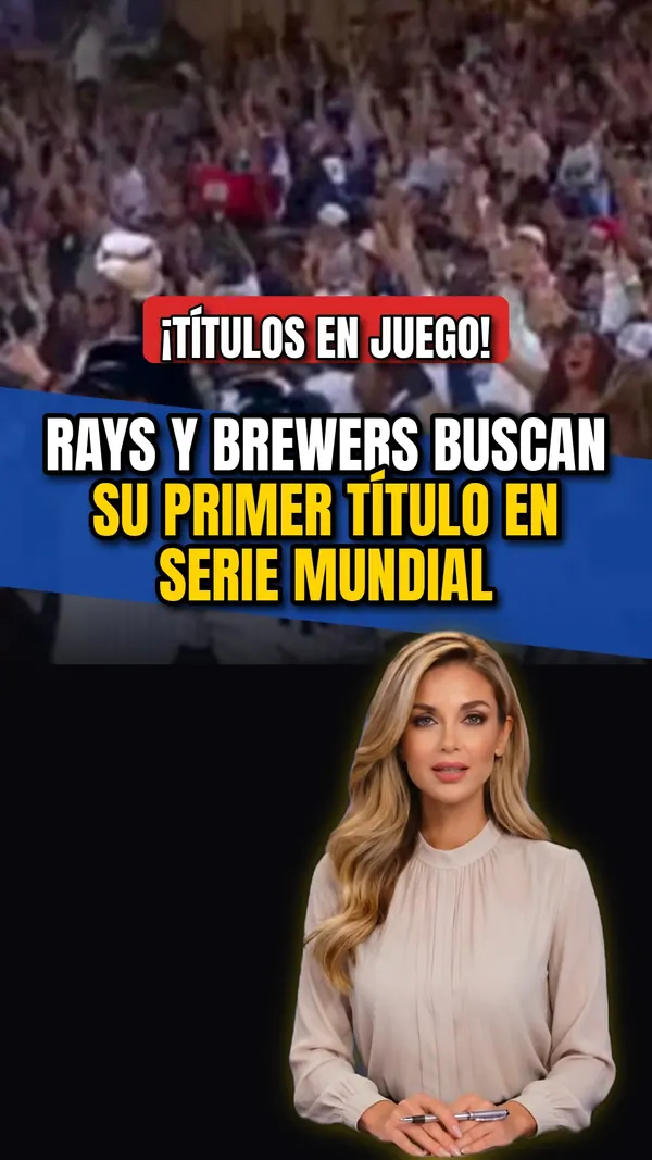 Rays y Brewers luchan por primer título en la Serie Mundial 2026