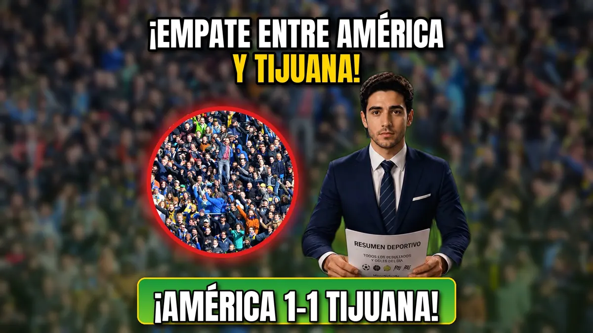 América y Tijuana empatan 1-1: resultado y goles (28 de octubre)