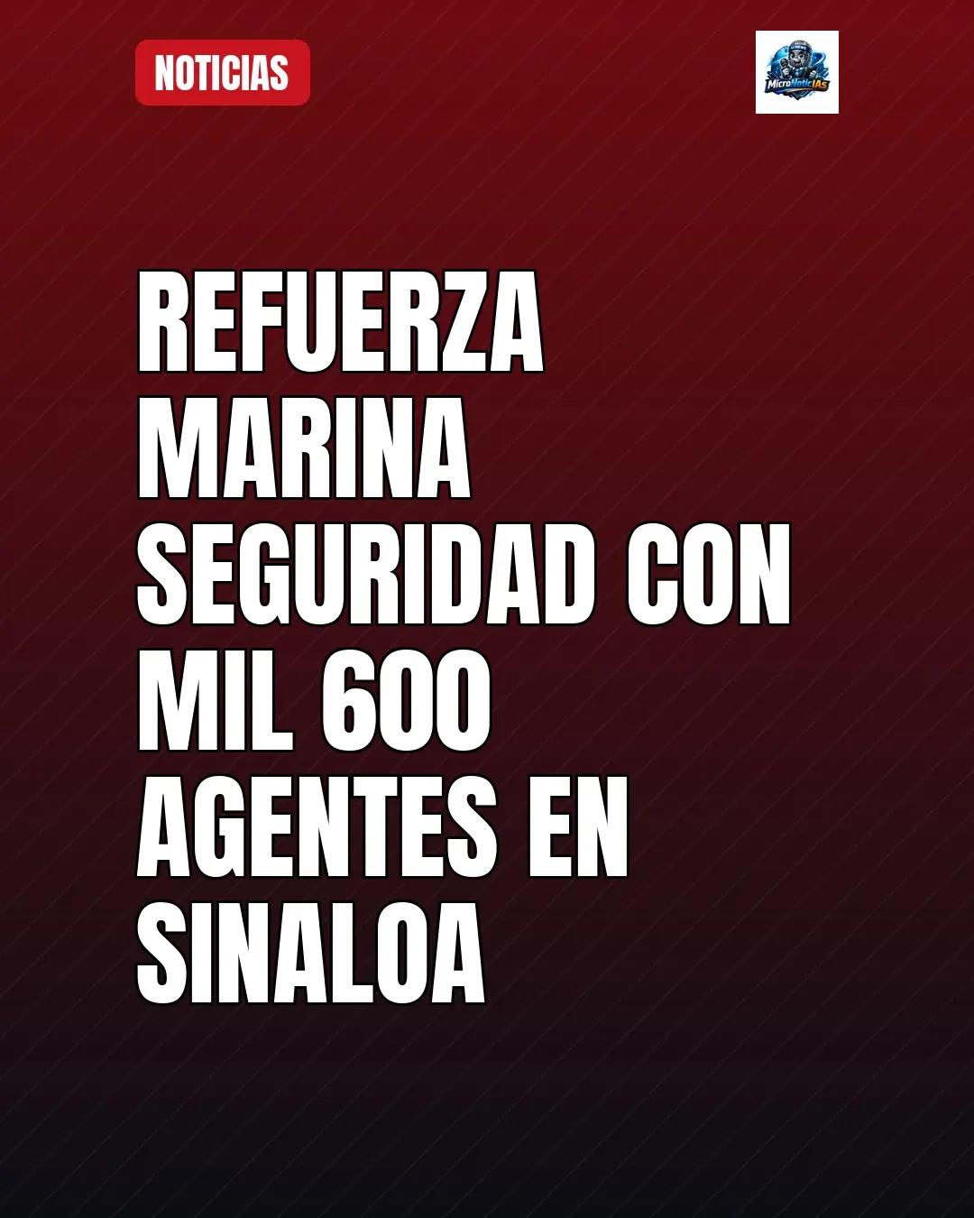 Refuerza Marina seguridad con mil 600 agentes en Sinaloa